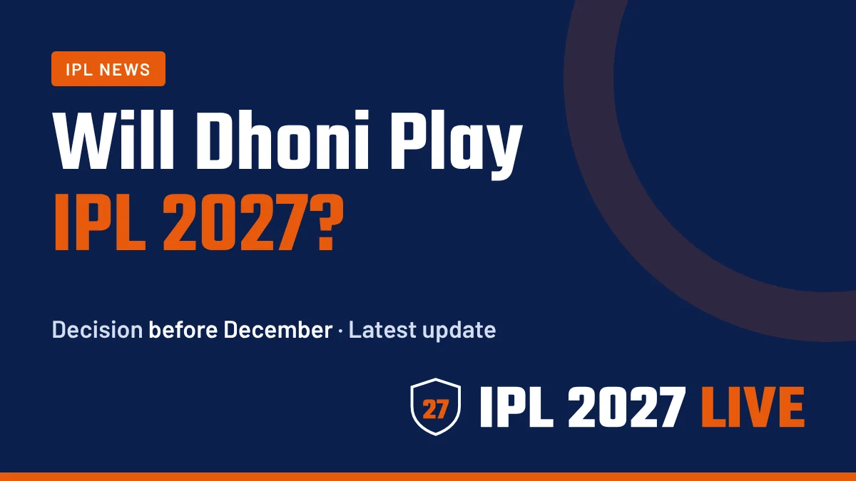 will-dhoni-play-ipl-2027